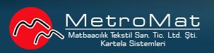 METROMAT MATBAACILIK BIL.TEKS.SAN.TIC.LTD.STI.